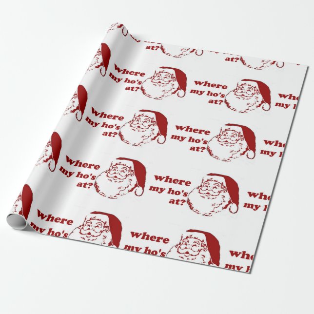 Christmas where my ho's xmas humour wrapping paper (Unrolled)