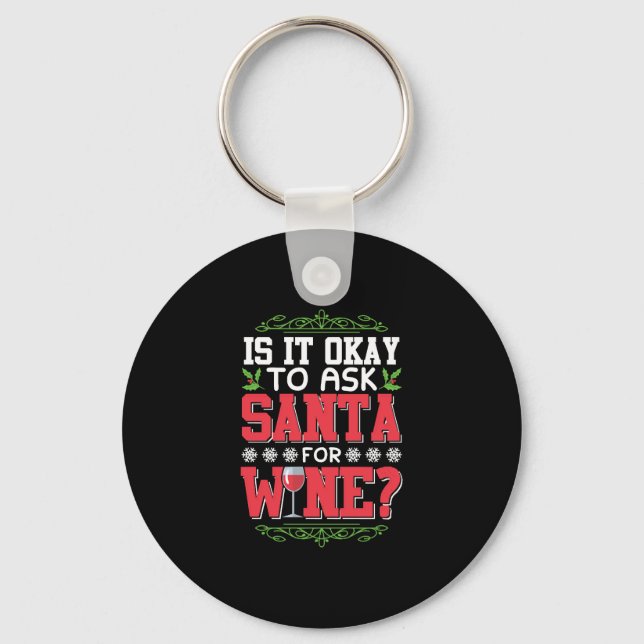 Christmas wine red wine quote key ring (Front)