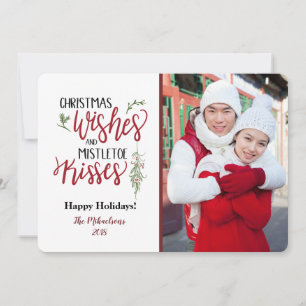 Christmas Wishes and Mistletoe Kisses Photo Holiday Card