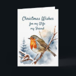 Christmas Wishes English Robin Wife Friend  Holiday Card<br><div class="desc">English Robinin beautiful snowy  Tree Forest Merry Christmas Wishes for my wife,  my Friend</div>