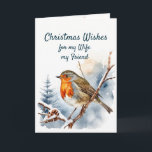 Christmas Wishes English Robin Wife Friend  Holiday Card<br><div class="desc">English Robinin beautiful snowy  Tree Forest Merry Christmas Wishes for my wife,  my Friend</div>