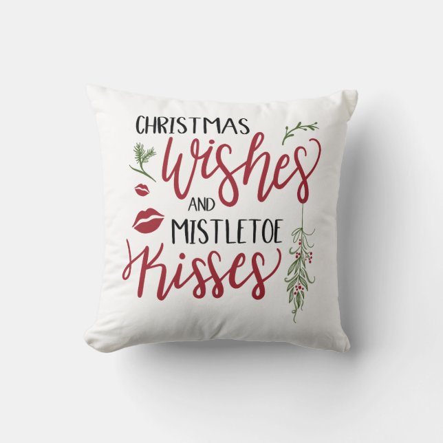 Christmas Wishes Mistletoe Kisses Quote Cushion (Front)