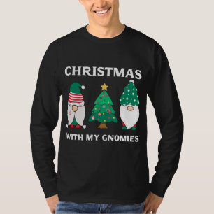 Christmas With My Gnomies Funny Gnome Pun Xmas Gno T-Shirt