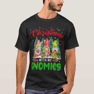 Christmas With My Gnomies Three Gnomes Xmas Trees  T-Shirt
