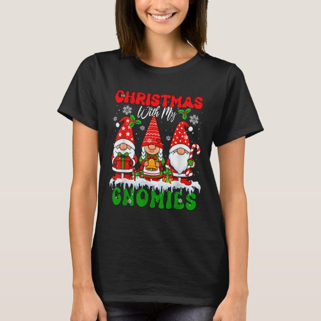 Christmas With My Gnomies Xmas Three Santa Gnomes  T-Shirt (Front)