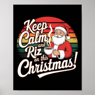 Christmas With Santa Elf Funny Keep Calm And Riz O Poster