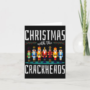 Christmas With The Crackheads Funny Family Ugly Nu Card