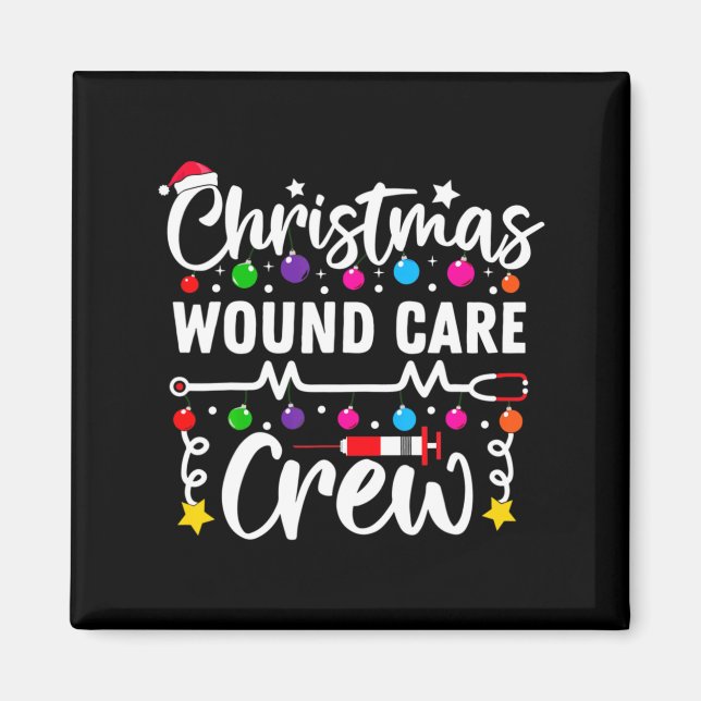 Christmas Wound Care Crew Nurse Xmas Nursing Rn Lp Magnet (Front)
