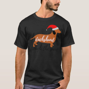 Christmas Xmas Cute Dog Daschund Through The T-Shirt