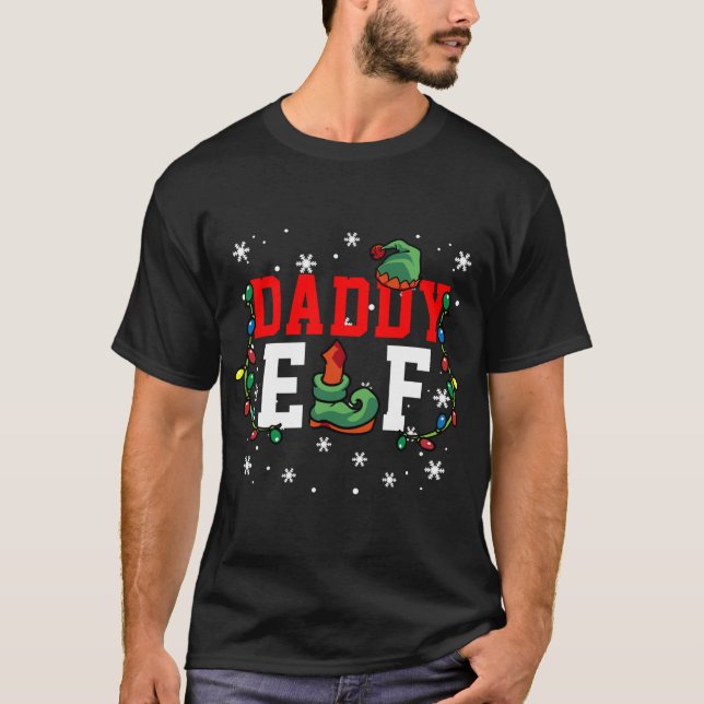 Christmas xmas Daddy Elf Christmas lights family T-Shirt (Front)