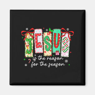 Christmas Xmas Jesus Is The Reason For The Season Magnet