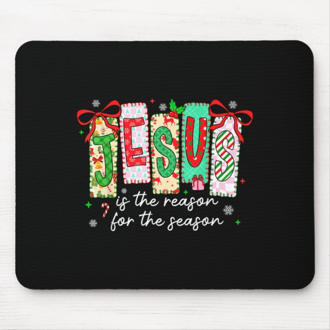 Christmas Xmas Jesus Is The Reason For The Season  Mouse Mat (Front)