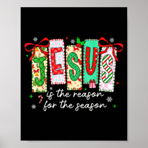 Christmas Xmas Jesus Is The Reason For The Season Poster