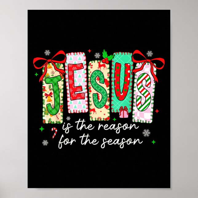 Christmas Xmas Jesus Is The Reason For The Season  Poster (Front)