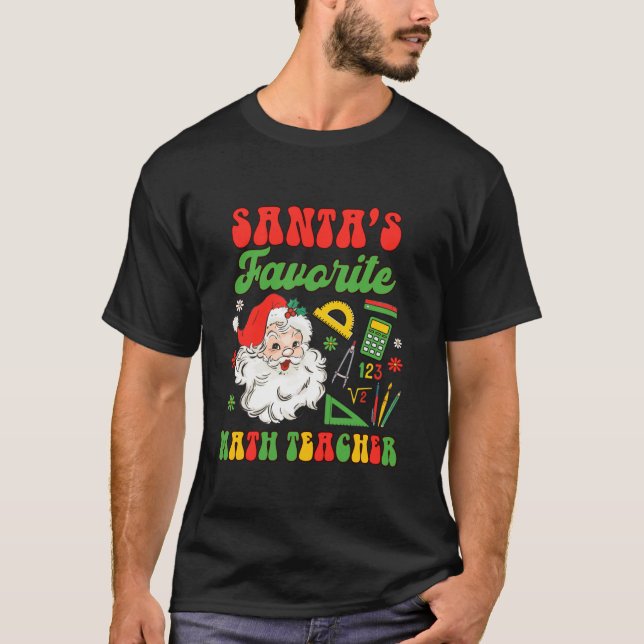 Christmas Xmas Mathematician Santa s Favourite Mat T-Shirt (Front)