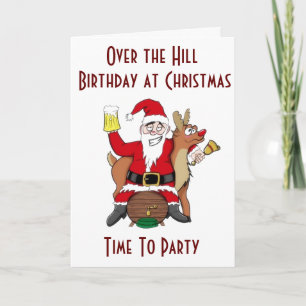CHRISTMAS & YOUR BIRTHAY=DRINK UP AND PARTY HOLIDAY CARD