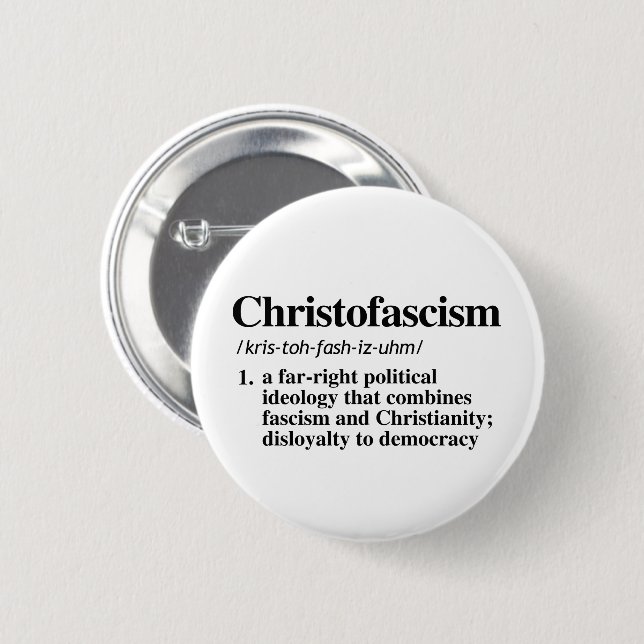 Christofascism Definition 6 Cm Round Badge (Front & Back)