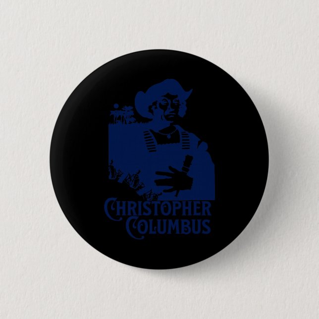Christopher Columbus Explorer Of The New World Col 6 Cm Round Badge (Front)