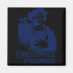 Christopher Columbus Explorer Of The New World Col Magnet