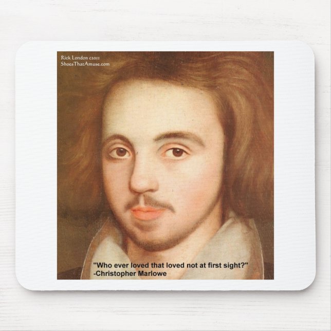 Christopher Marlowe "1st Site" Love Quote Gifts Mouse Mat (Front)