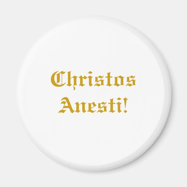 Christos Anesti! Magnet (Front)