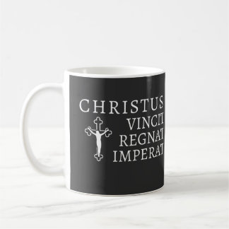 Christus Vincit, Regnat, Imperat   Coffee Mug