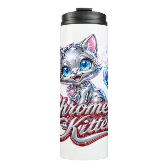 CHROME KITTEN Thermal Tumbler (Front)