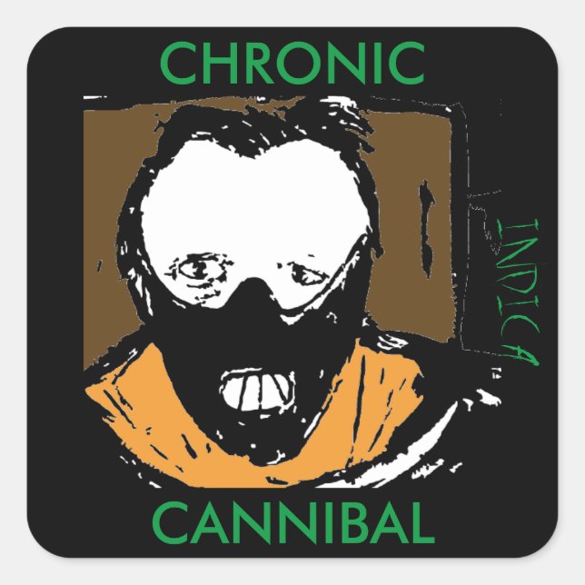 CHRONIC CANNIBAL INDICA SQUARE STICKER (Front)