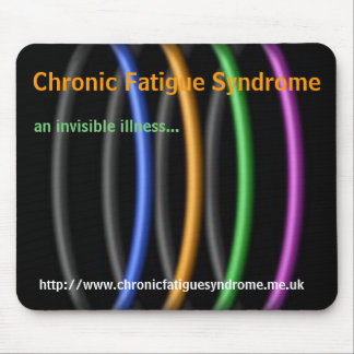 Chronic Fatigue Syndrome, an invisible illness... Mouse Mat