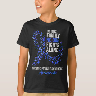 Chronic Fatigue Syndrome Awareness Month Blue Ribb T-Shirt