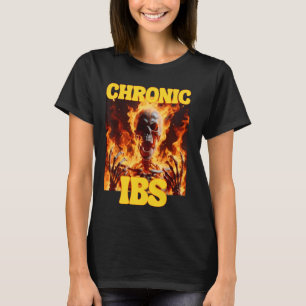 Chronic IBS Funny Cringe Hard Skeleton Meme Flames T-Shirt