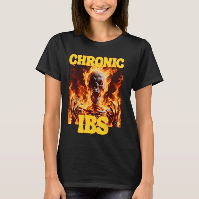 Chronic IBS Funny Cringe Hard Skeleton Meme Flames T-Shirt (Front)