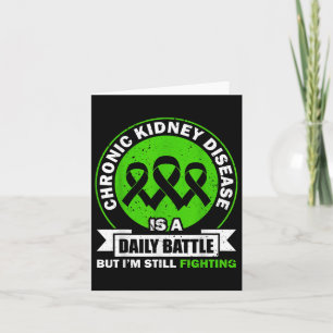 Chronic Kidney Disease Is A Daily Battle Ckd Aware Card