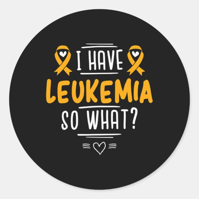 Chronic Leukaemia Tee - Leukaemia Awareness  Classic Round Sticker (Front)