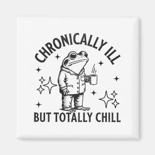 Chronically Ill Funny Frog Chronic Pain & Illn Magnet