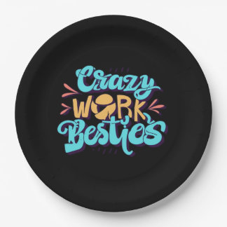 Chronicles Of Crazy Work Besties Work Bestie Gift Paper Plate