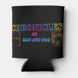 Chronicles of Man and Dog Can Cooler