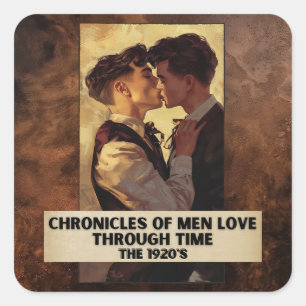 Chronicles of Men Love Through Time, The 1920's Square Sticker