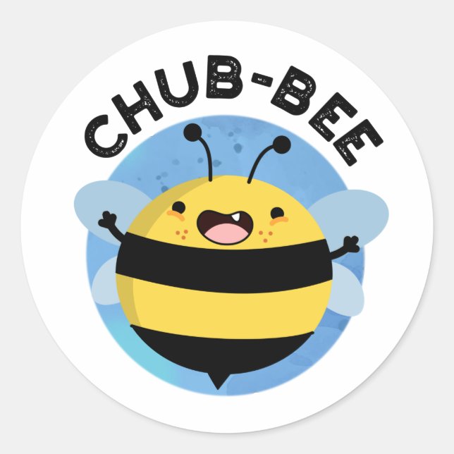 Chub-bee Funny Chubby Bee Pun  Classic Round Sticker (Front)