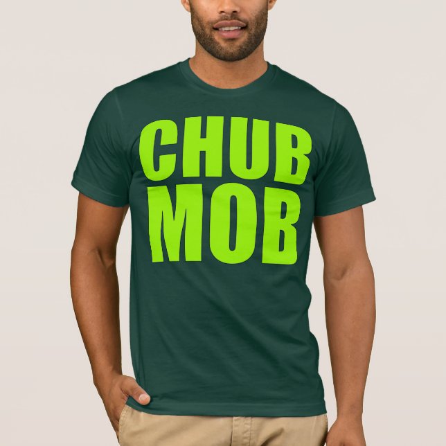 CHUB MOB T-Shirt (Front)