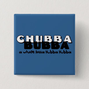 Chubba Bubba 15 Cm Square Badge