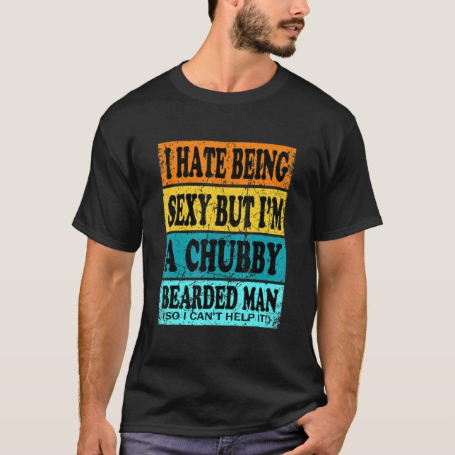 Chubby Bearded Man  Beard  For Men T-Shirt (Front)