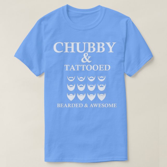 Chubby tattooed beards men awesome T-Shirt (Design Front)