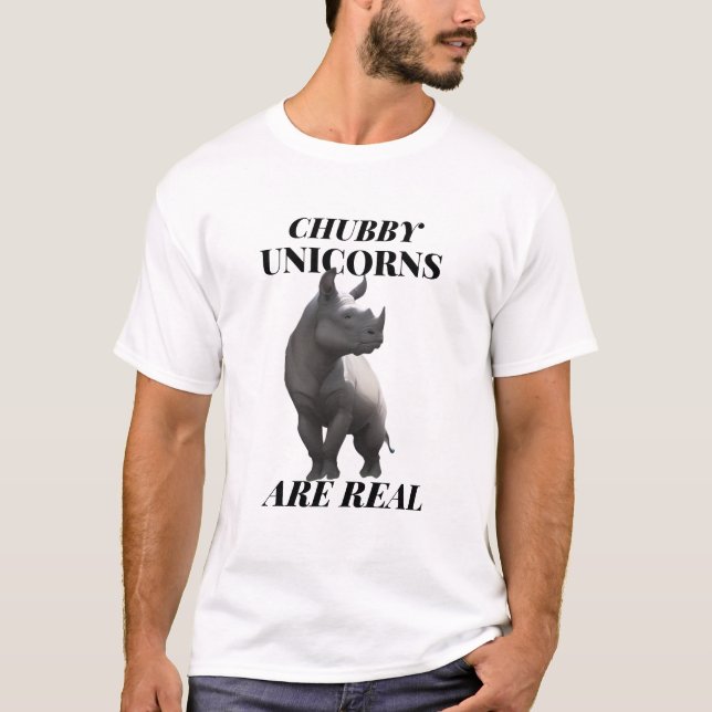 Chubby Unicorns Are Real Shirt - Funny Tee (Front)