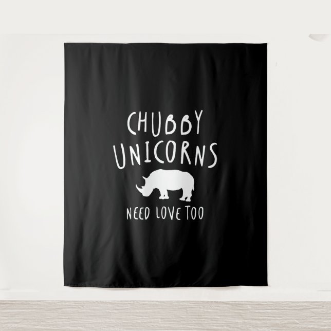 Chubby Unicorns Need Love Too - Total Basics Tapestry (Front)