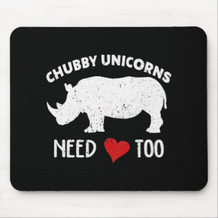 Chubby Unicorns Needs Love Too Rhino Rhinoceros . Mouse Mat