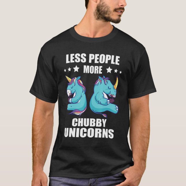 Chubby Unicorns Rhinoceros Animal Rights Less Peop T-Shirt (Front)
