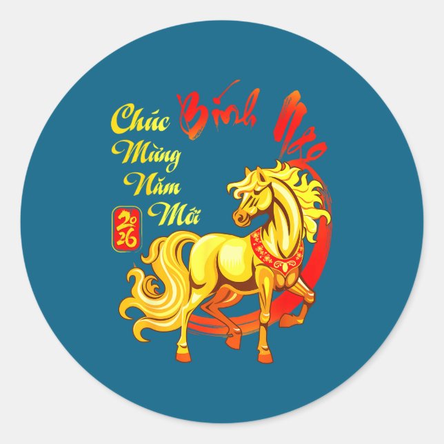 Chuc Mung Nam Moi Binh Ngo Vietnamese Lunar New Ye Classic Round Sticker (Front)
