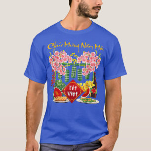 Chuc Mung Nam Moi Happy Vietnamese Lunar New Year T-Shirt