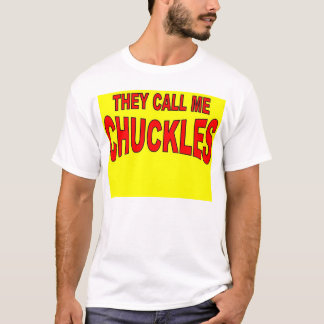 chuckles T-Shirt